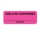 Nevs Label, ABO & Rh Confirmed 7/8" x 2-1/4" Fluorescent Pink w/ black L-11962 - alternate 1